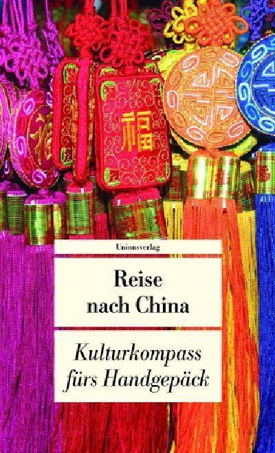 Reise nach China Kulturkompass fürs Handgepäck 