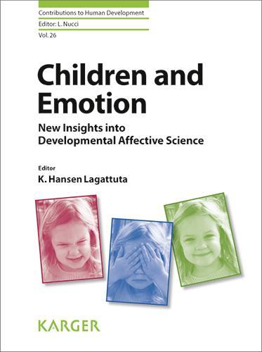 Children and Emotion New Insights into Developmental Affective Science.