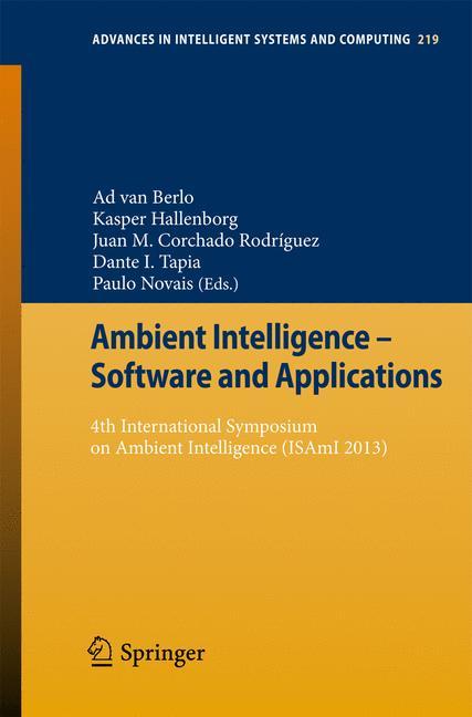 Ambient Intelligence - Software and Applications 4th International Symposium on Ambient Intelligence (ISAmI 2013