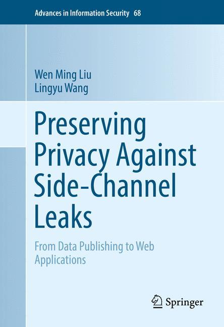 Preserving Privacy Against Side-Channel Leaks From Data Publishing to Web Applications