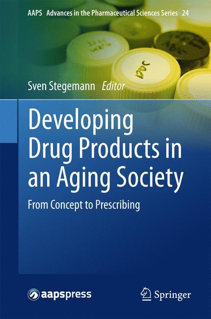Developing Drug Products in an Aging Society From Concept to Prescribing