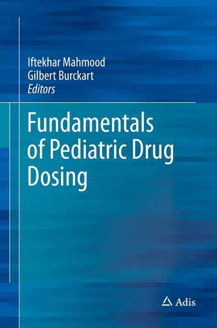 Fundamentals of Pediatric Drug Dosing 