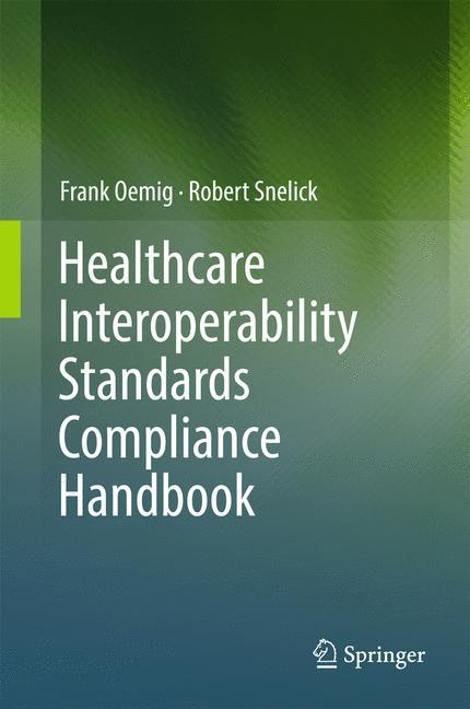 Healthcare Interoperability Standards Compliance Handbook Conformance and Testing of Healthcare Data Exchange Standards