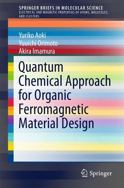 Quantum Chemical Approach for Organic Ferromagnetic Material Design 