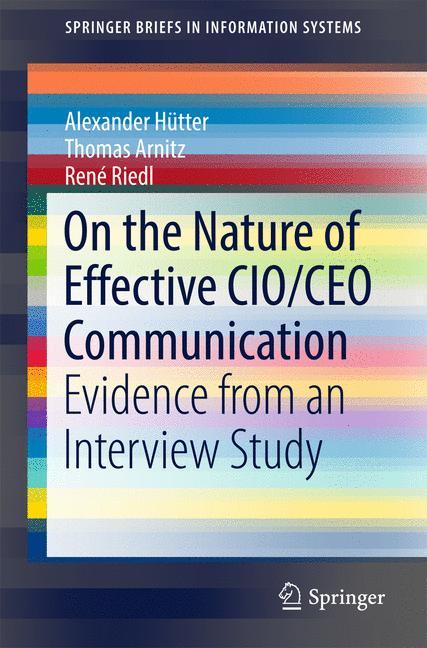 On the Nature of Effective CIO/CEO Communication Evidence from an Interview Study