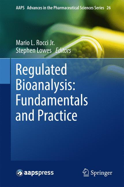 Regulated Bioanalysis: Fundamentals and Practice 