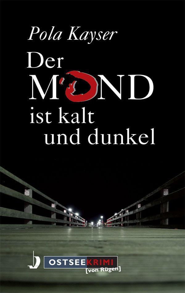 Der Mond ist kalt und dunkel 