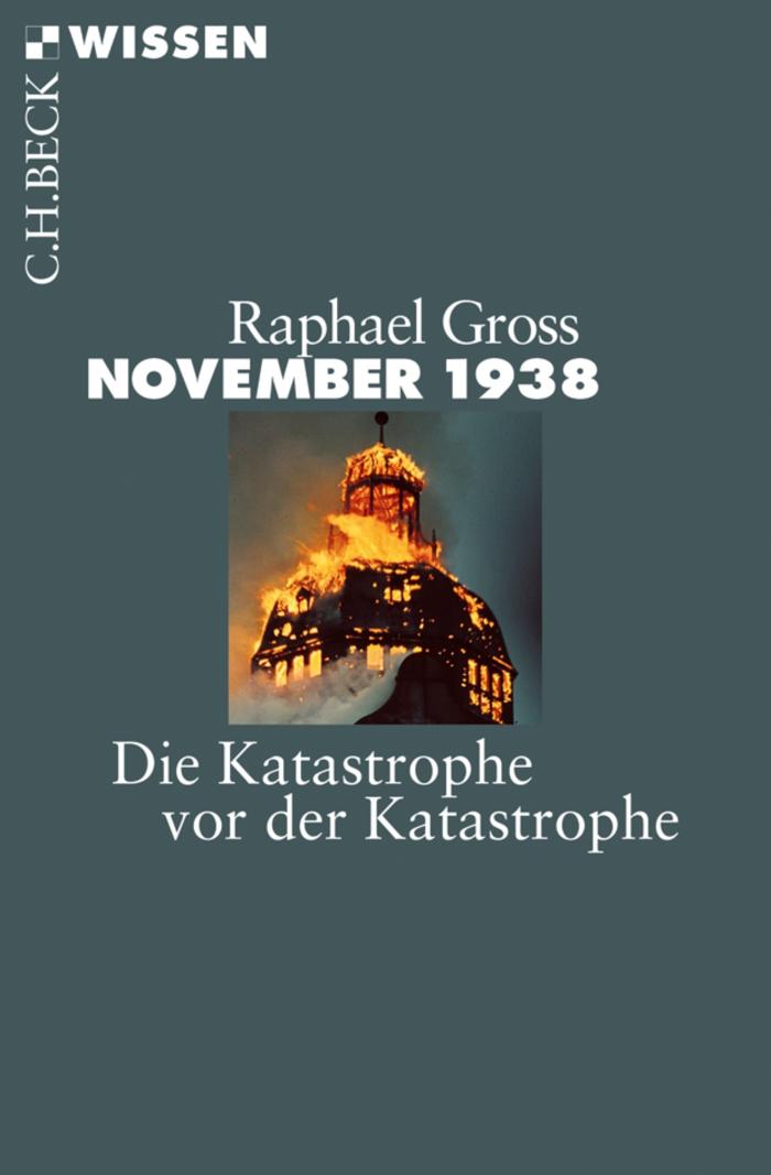 November 1938 Die Katastrophe vor der Katastrophe