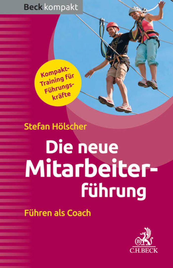 Die neue Mitarbeiterführung Führen als Coach