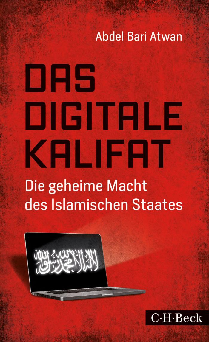 Das digitale Kalifat Die geheime Macht des Islamischen Staates