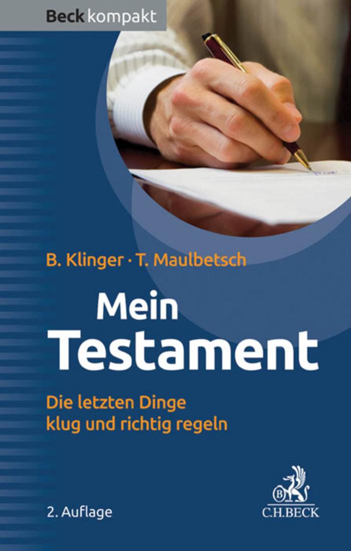 Mein Testament Die letzten Dinge klug und richtig regeln