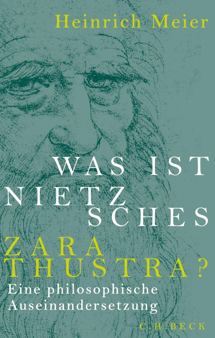 Was ist Nietzsches Zarathustra? Eine philosophische Auseinandersetzung