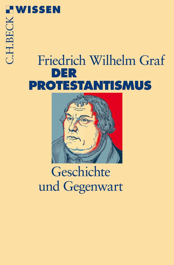 Der Protestantismus Geschichte und Gegenwart