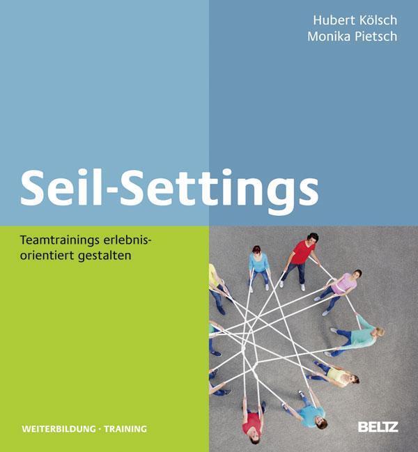Seil-Settings Teamtrainings erlebnisorientiert gestalten