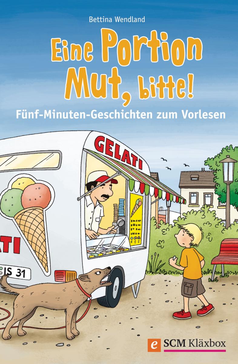 Eine Portion Mut, bitte! Fünf-Minuten-Geschichten zum Vorlesen