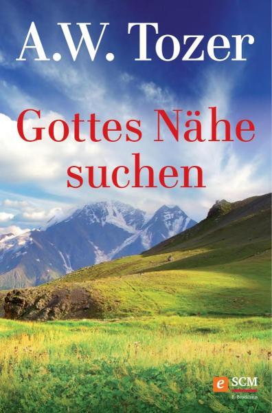 Gottes Nähe suchen 