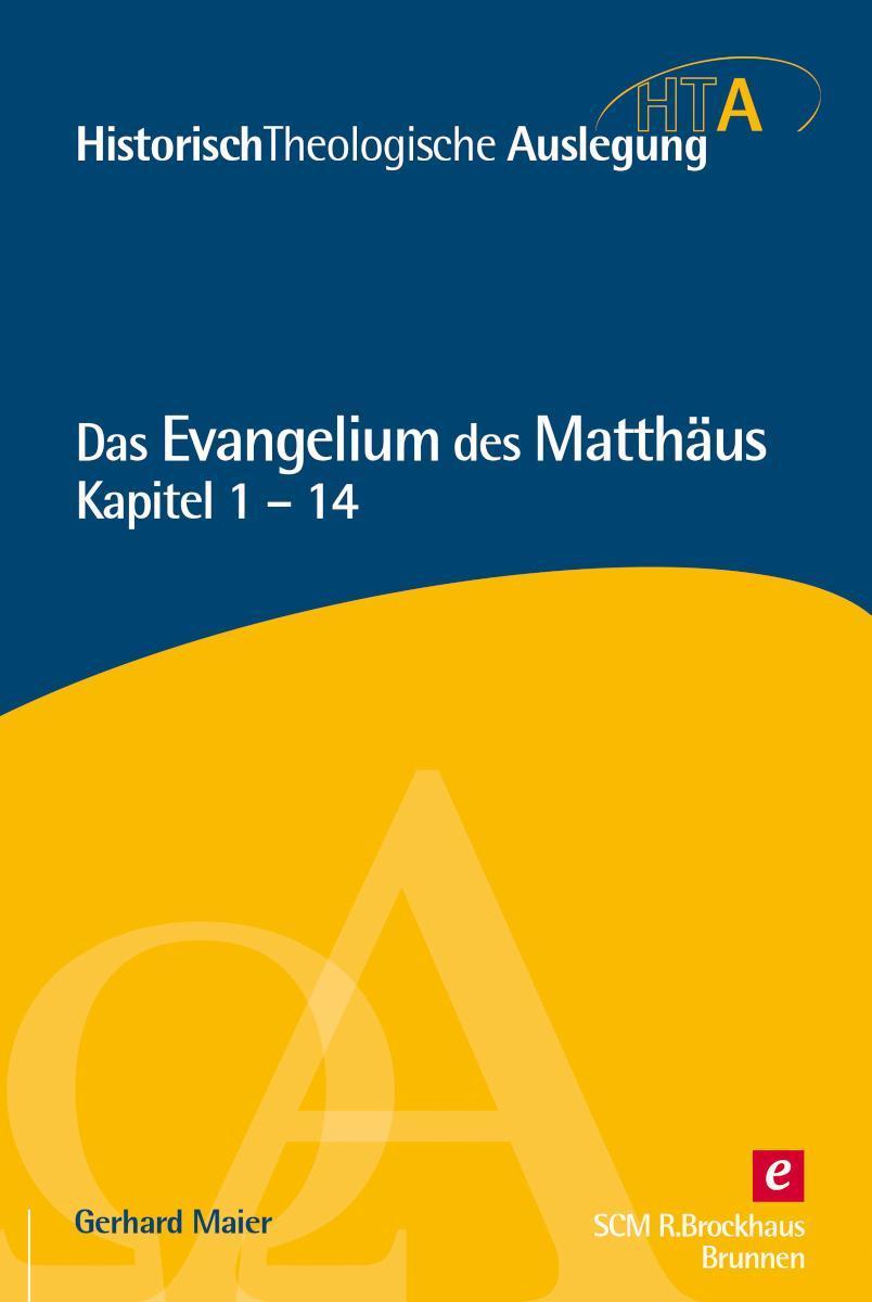 Das Evangelium des Matthäus Kapitel 1-14