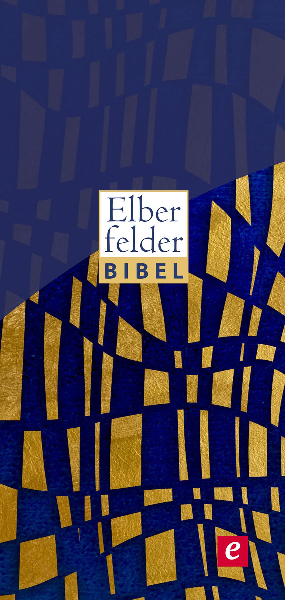Elberfelder Bibel - Altes und Neues Testament überarbeitete Version (Textstand 30)