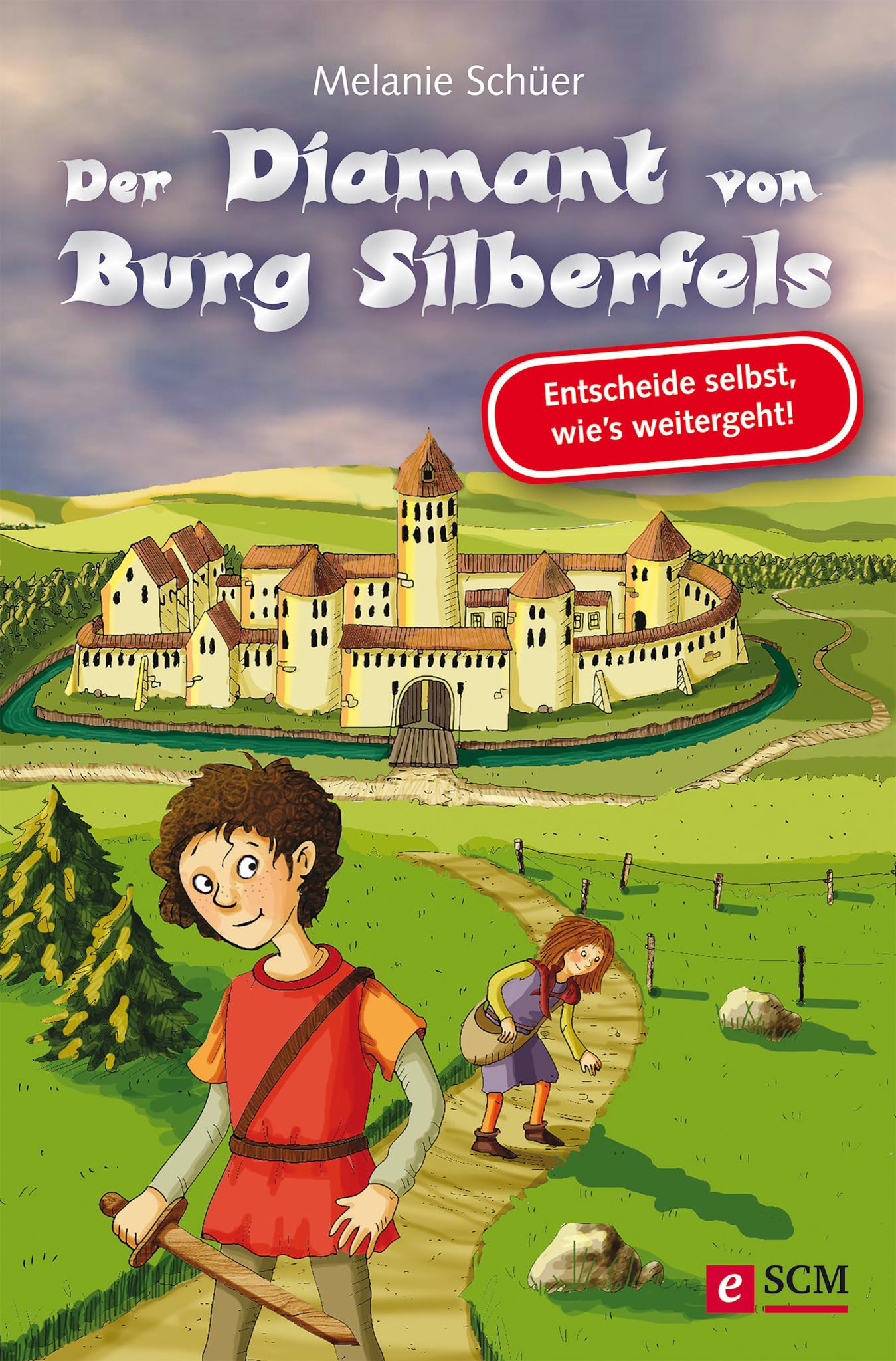 Der Diamant von Burg Silberfels Entscheide selbst, wie´s weitergeht!