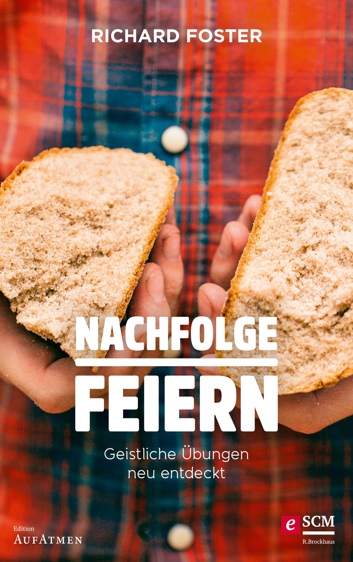 Nachfolge feiern Geistliche Übungen neu entdeckt