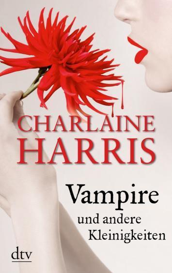 Vampire und andere Kleinigkeiten Erzählungen