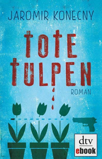 Tote Tulpen Roman