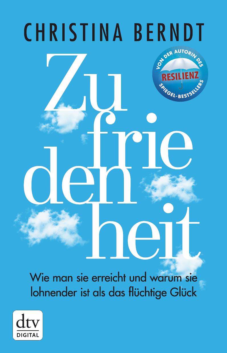 Zufriedenheit Wie man sie erreicht und warum sie lohnender ist als das flüchtige Glück