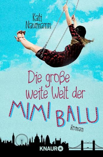 Die große weite Welt der Mimi Balu Roman