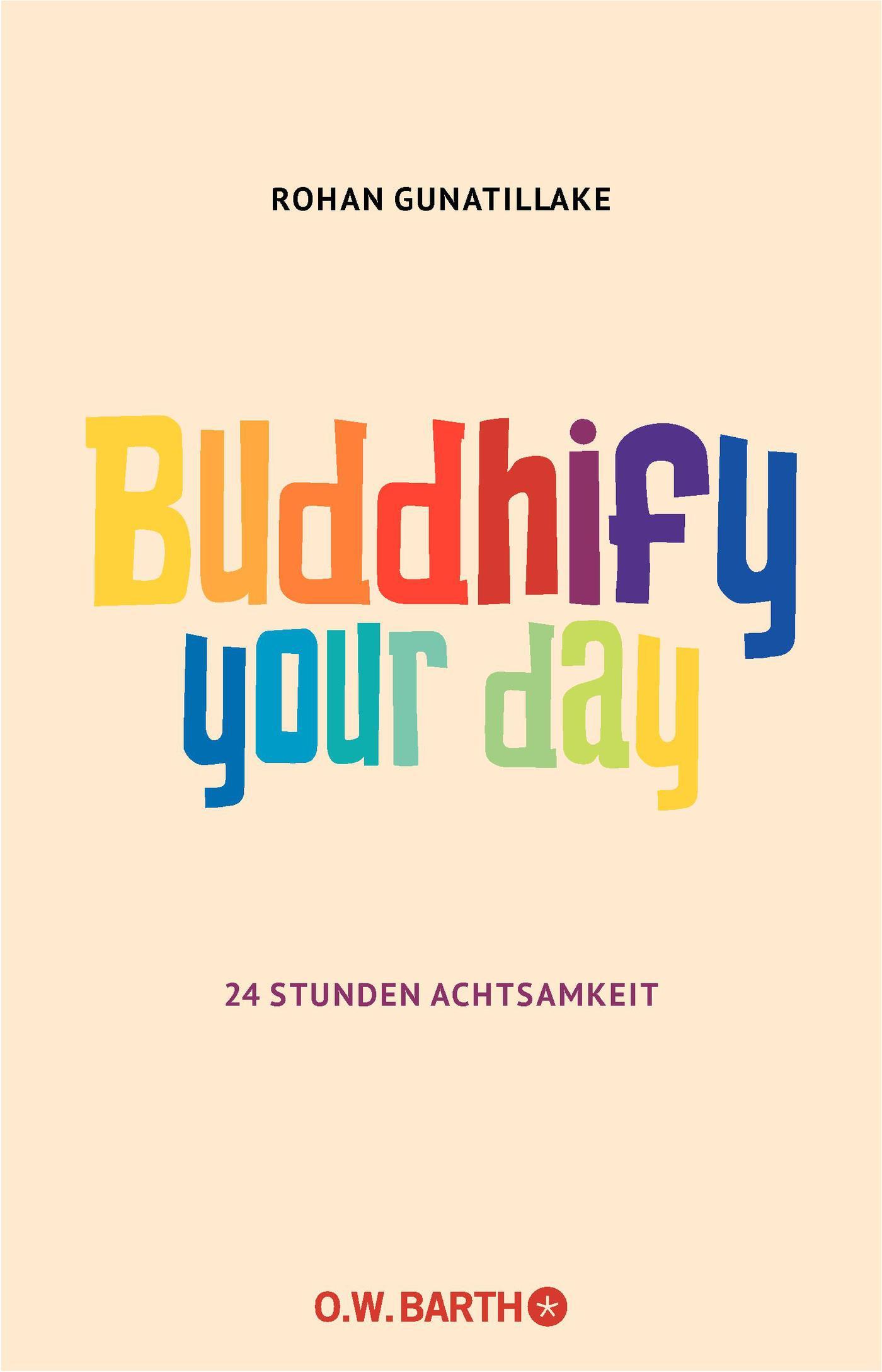 Buddhify Your Day 24 Stunden Achtsamkeit