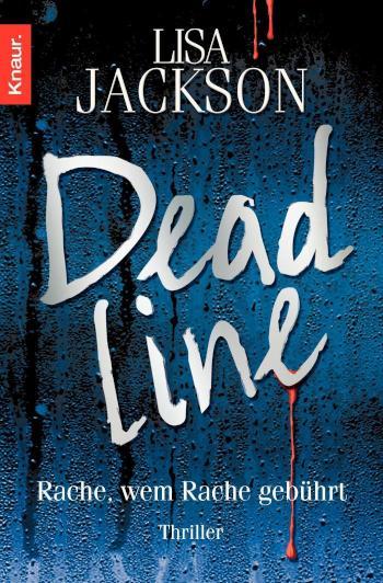 Deadline Rache, wem Rache gebührt. Thriller