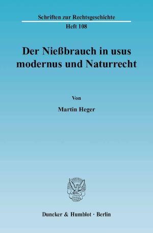 Der Nießbrauch in usus modernus und Naturrecht. 