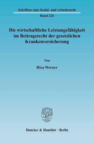 Die wirtschaftliche Leistungsfähigkeit im Beitragsrecht der gesetzlichen Krankenversicherung. 