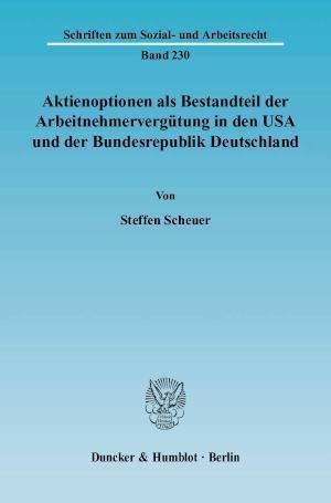 Aktienoptionen als Bestandteil der Arbeitnehmervergütung in den USA und der Bundesrepublik Deutschland. 
