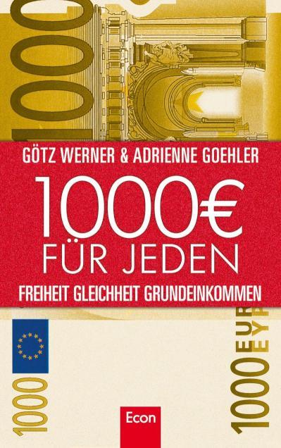 1.000 Euro für jeden Freiheit. Gleichheit. Grundeinkommen