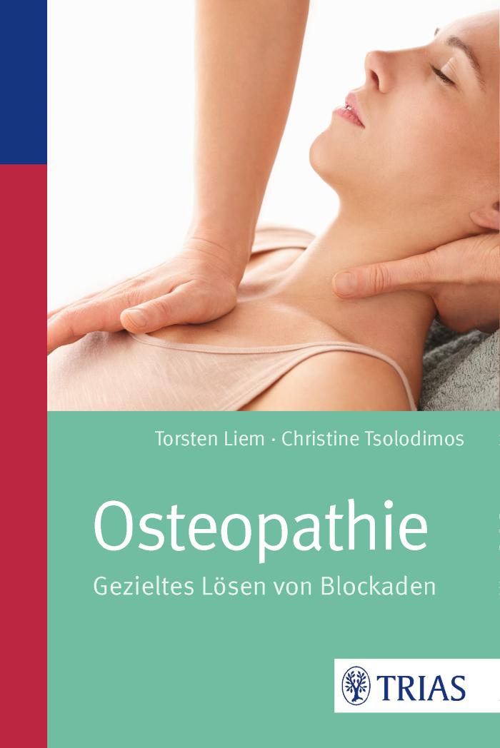 Osteopathie Gezieltes Lösen von Blockaden