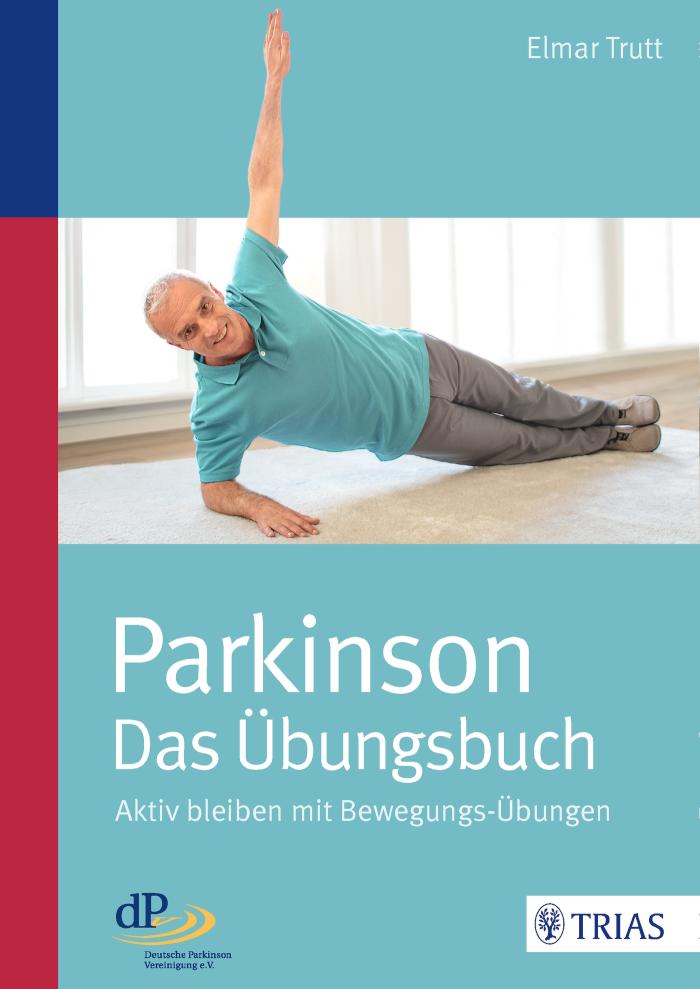 Parkinson - das Übungsbuch Aktiv bleiben mit Bewegungs-Übungen