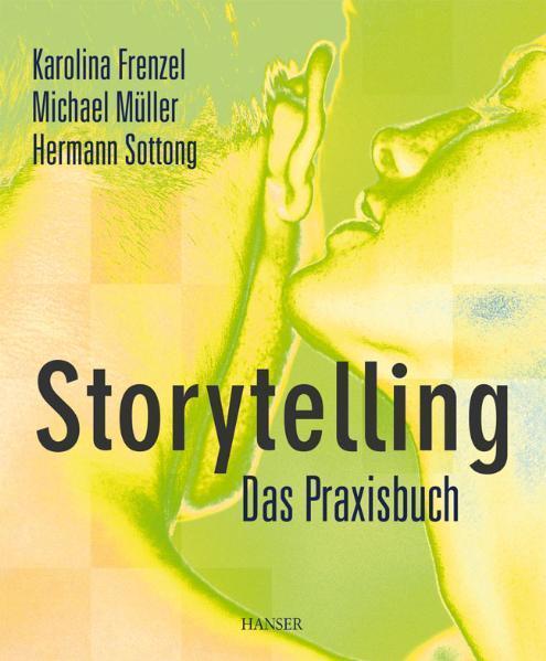 Storytelling Das Praxisbuch