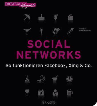 Social Networks So funktionieren Facebook, Xing & Co.