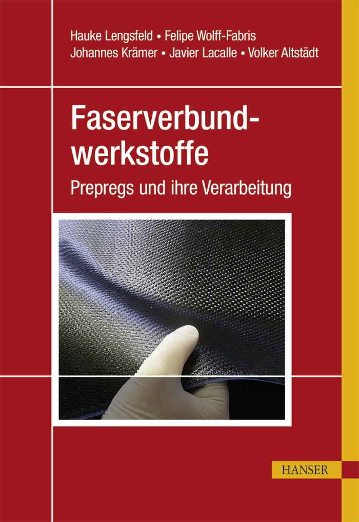 Faserverbundwerkstoffe Prepregs und ihre Verarbeitung