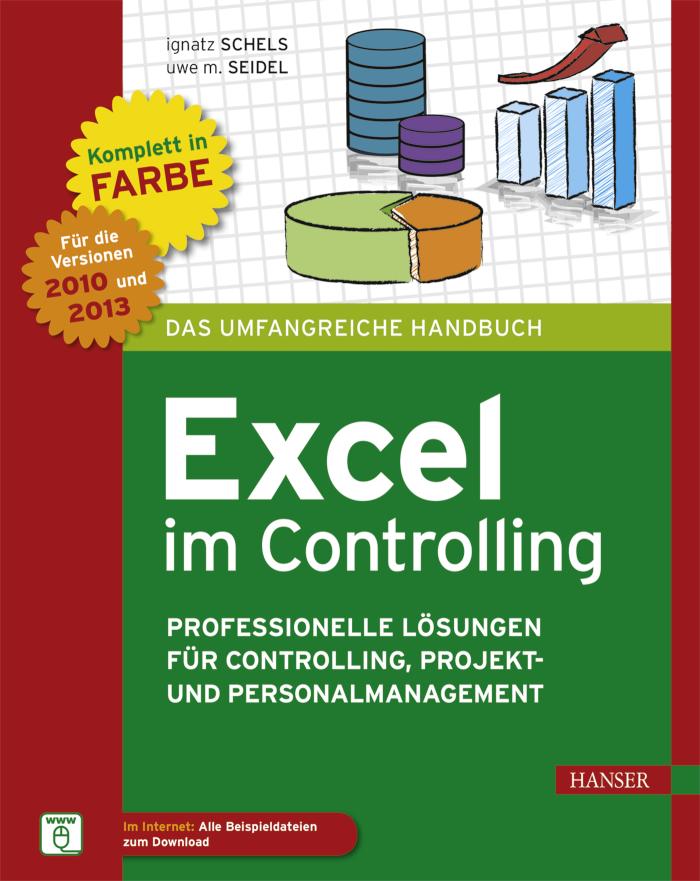 Excel im Controlling Professionelle Lösungen für Controlling, Projekt- und Personalmanagement