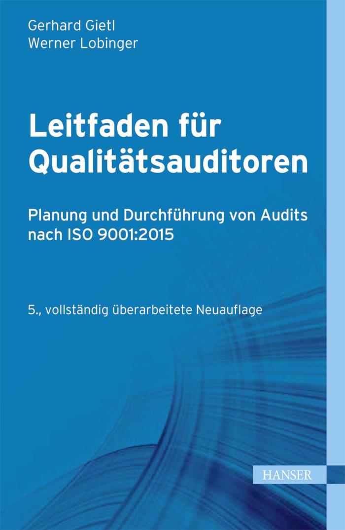 Leitfaden für Qualitätsauditoren Planung und Durchführung von Audits nach ISO 9001:2015