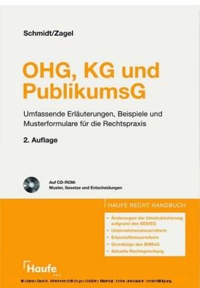 OHG, KG und PublikumsG Umfassende Erläuterungen, Beispiele und Musterformulare für die Rechtspraxis (Berliner Rechtshandbücher)