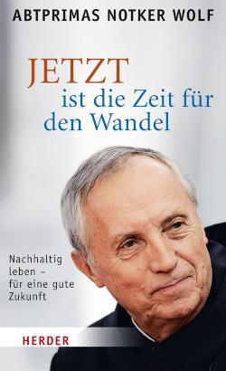 JETZT ist die Zeit für den Wandel Nachhaltig leben - für eine gute Zukunft