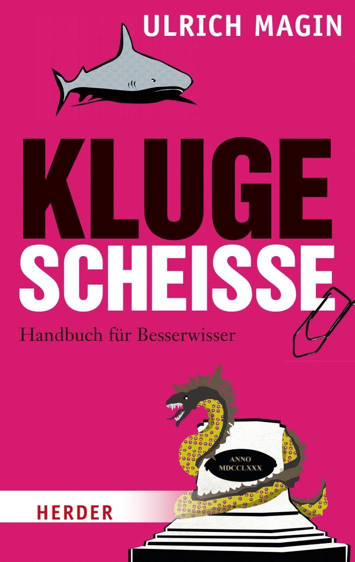 Kluge Scheiße Handbuch für Besserwisser