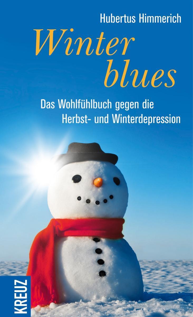 Winterblues Das Wohlfühlbuch gegen die Herbst- und Winterdepression