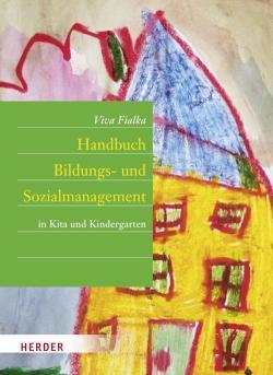 Handbuch Bildungs- und Sozialmanagement in Kita und Kindergarten