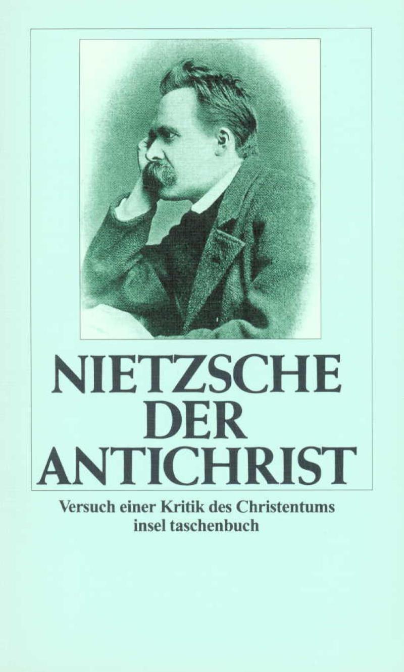 Der Antichrist Versuch einer Kritik des Christentums