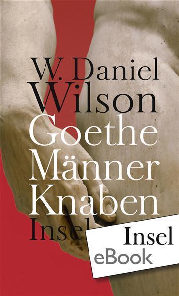 Goethe Männer Knaben Ansichten zur »Homosexualität«