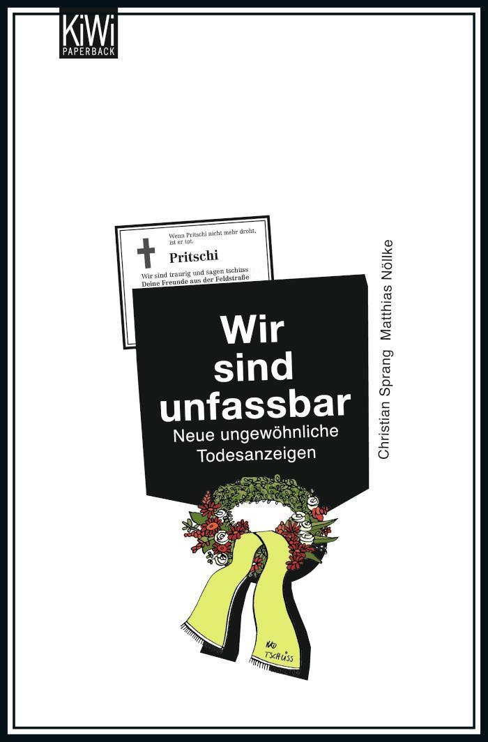 Wir sind unfassbar Neue ungewöhnliche Todesanzeigen
