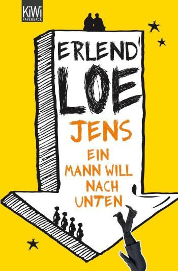 Jens. Ein Mann will nach unten Roman